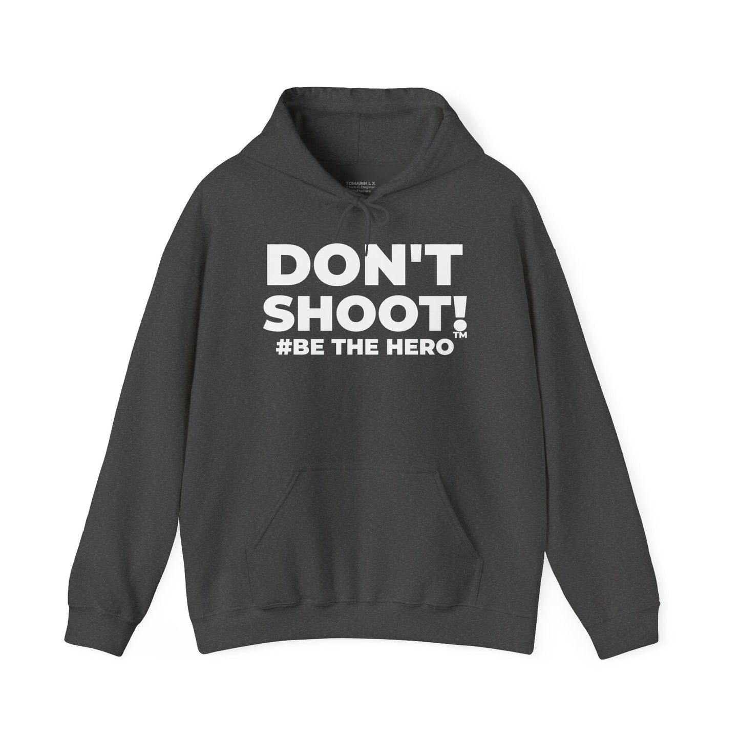DON'T SHOOT! #BE THE HERO™ UNISEX HOODIE WORLDWIDE SHIPPING
