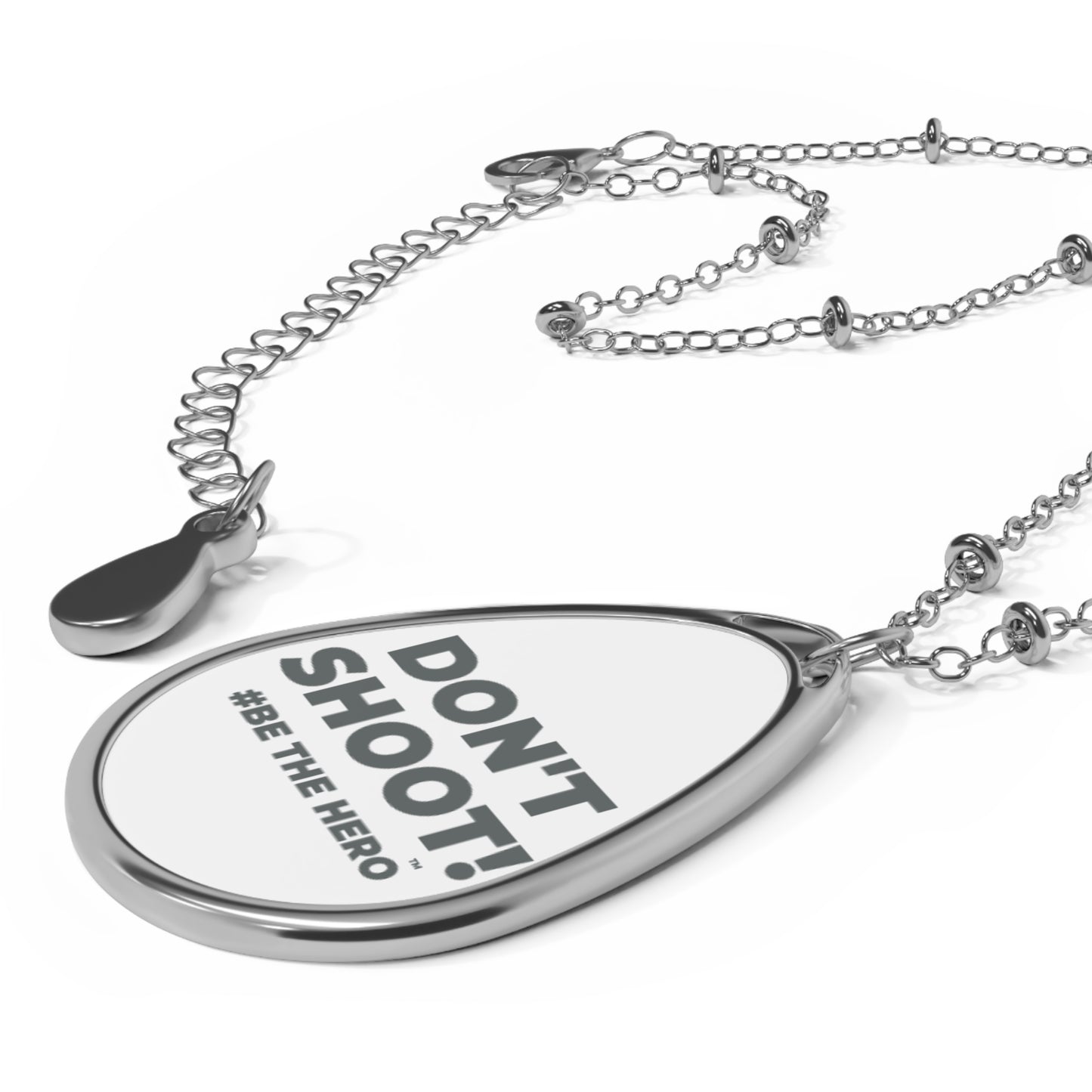 DON'T SHOOT! #BE THE HERO™ OVAL NECKLACE WORLDWIDE SHIPPING