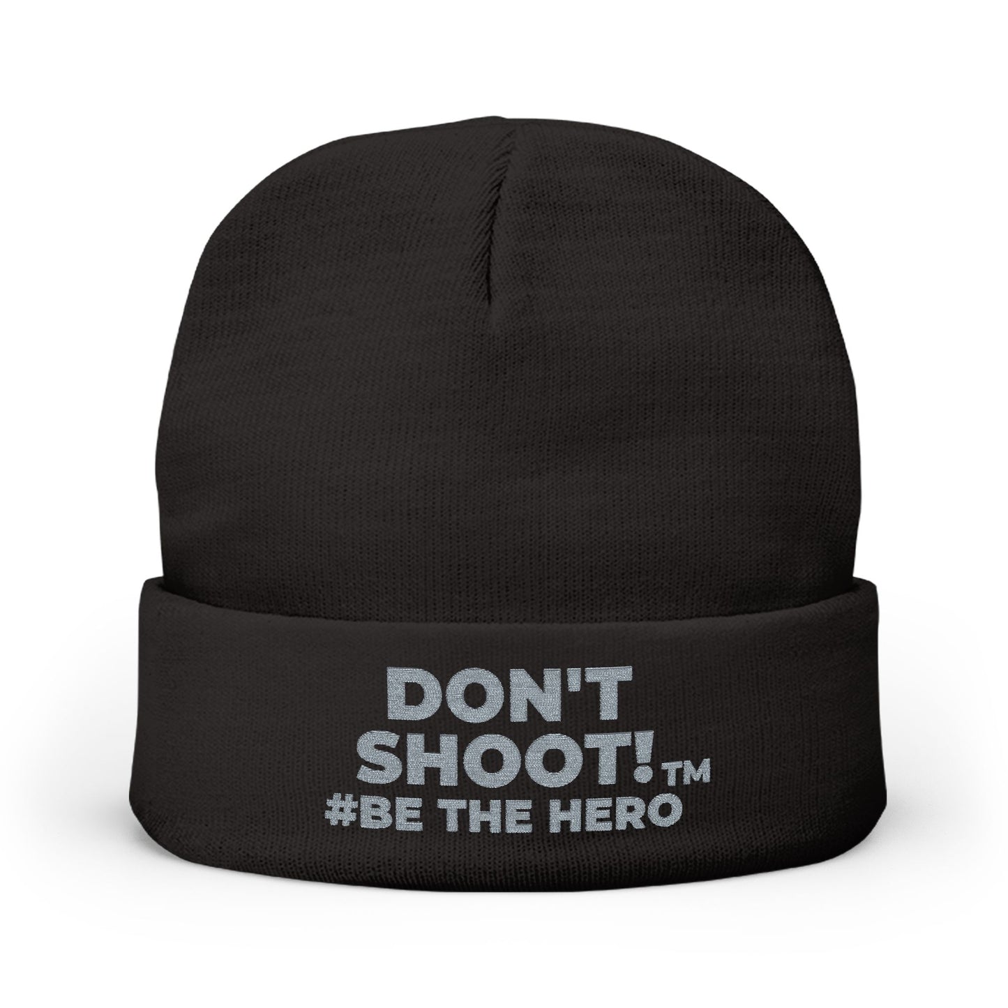 DON'T SHOOT! #BE THE HERO™ KNIT BEANIE WORLDWIDE