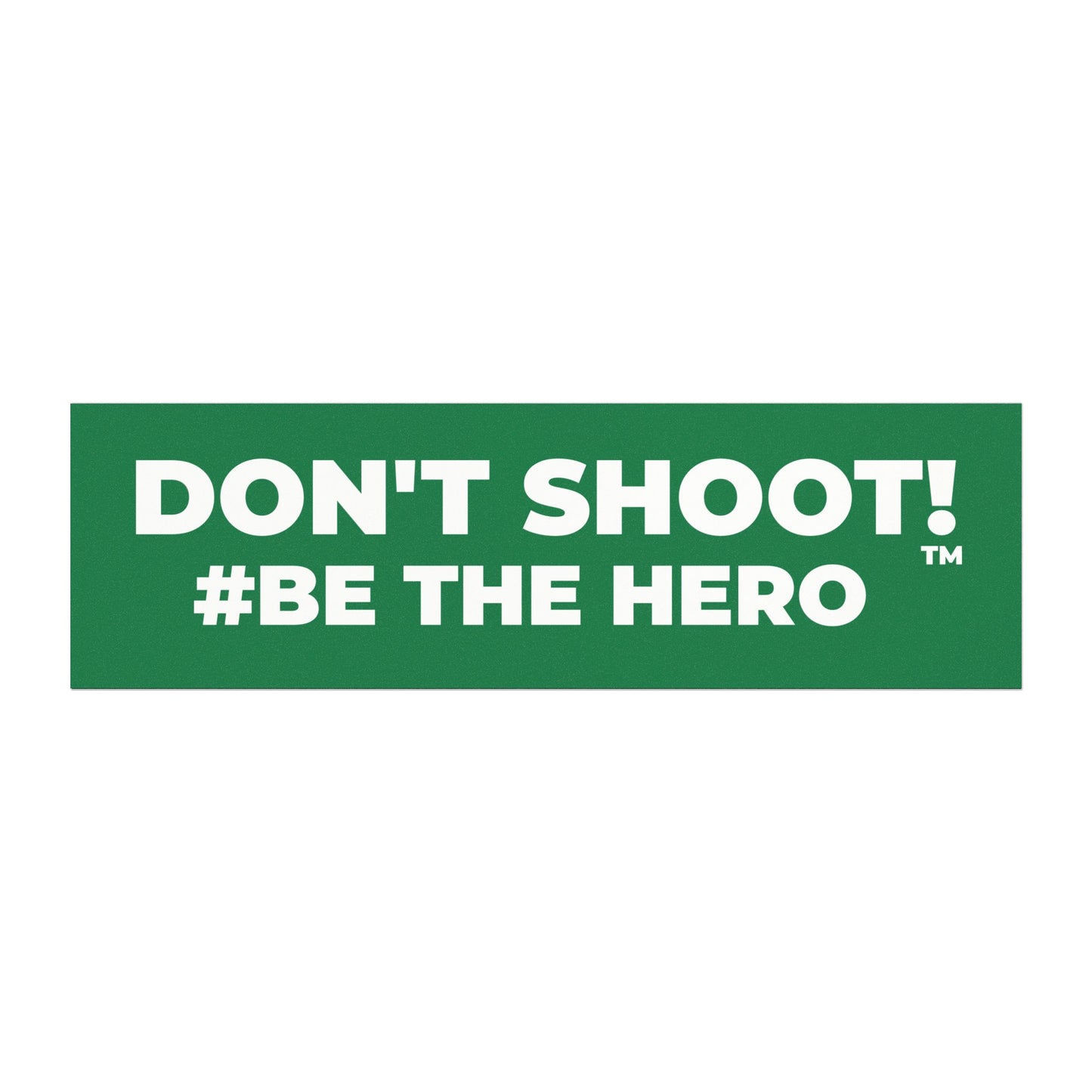 DON'T SHOOT! #BE THE HERO™ CAR MAGNETS WORLDWIDE SHIPPING