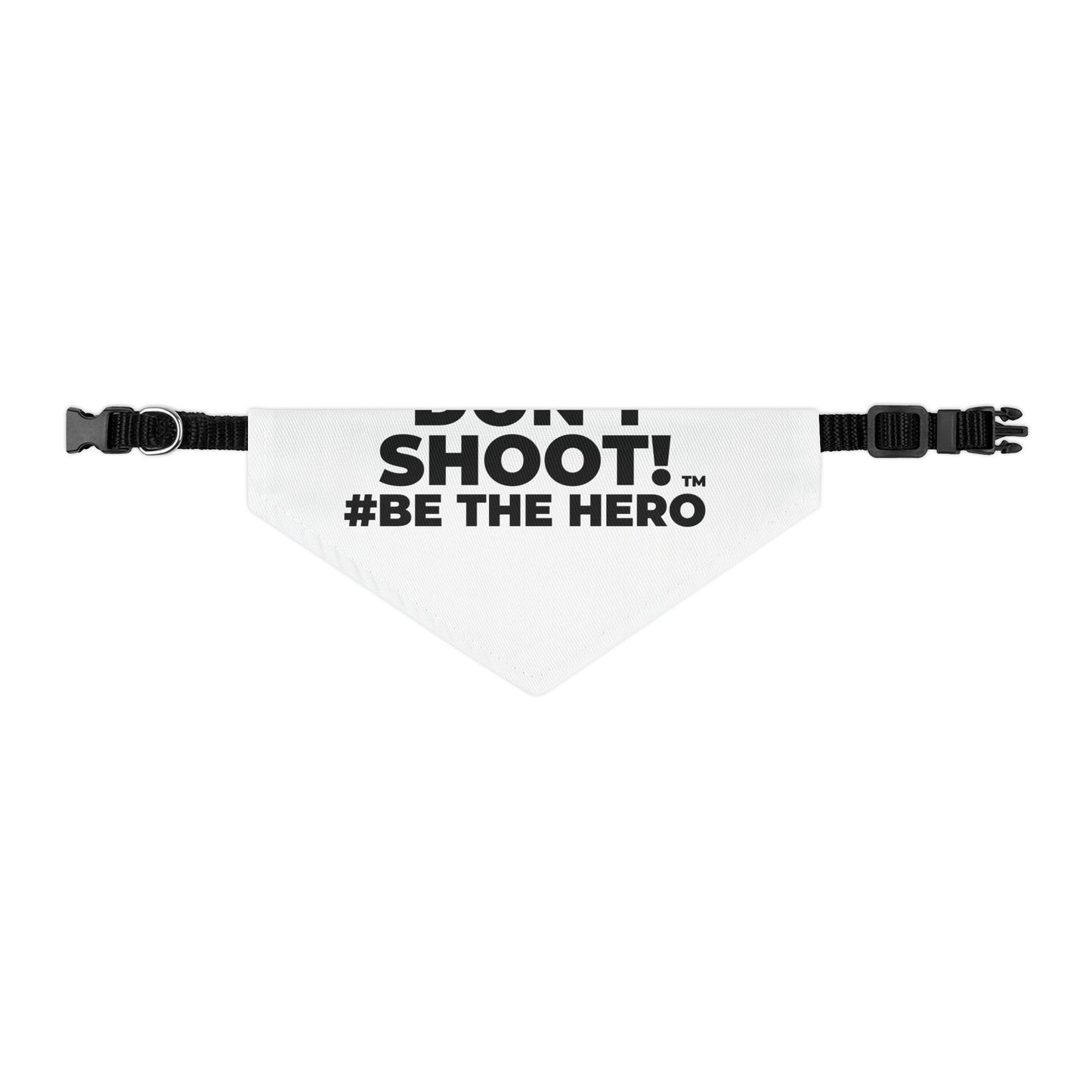 DON'T SHOOT! #BE THE HERO™ PET BANDANA WORLDWIDE SHIPPING