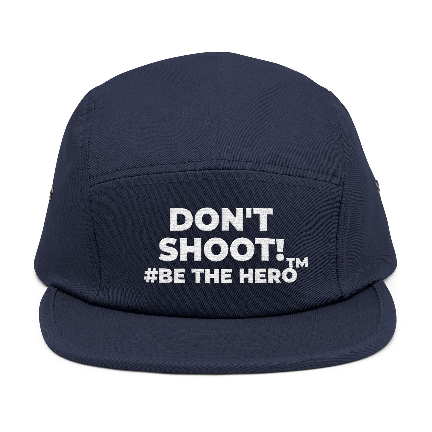 DON'T SHOOT! #BE THE HERO™ 5 PANEL CAP WORLDWIDE SHIPPING