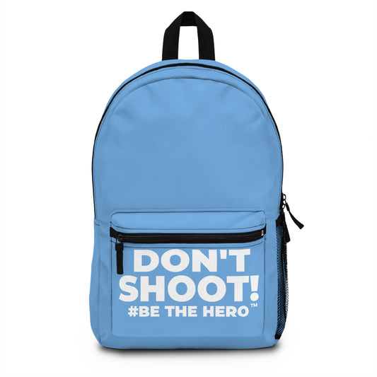 DON'T SHOOT! #BE THE HERO™ BACKPACK WORLDWIDE SHIPPING