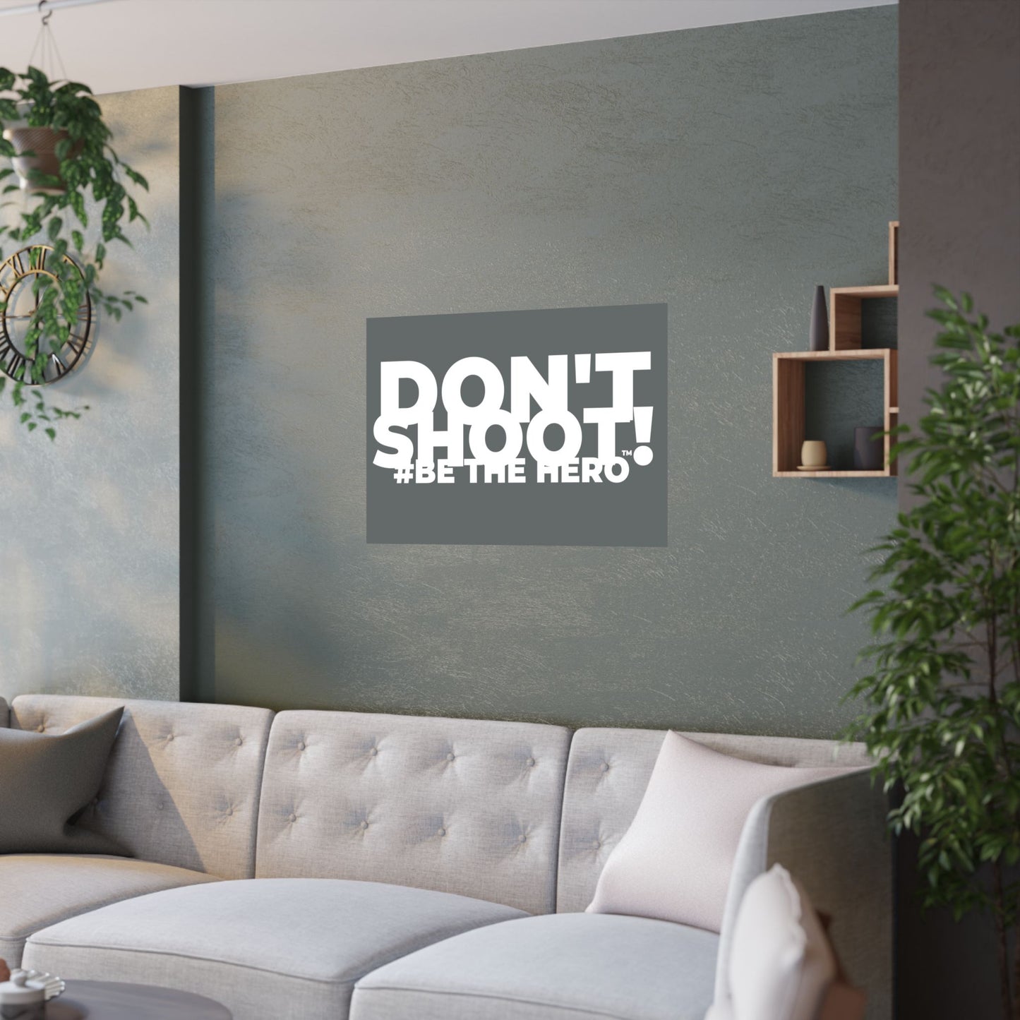 DON'T SHOOT! #BE THE HERO™ SATIN POSTER WORLDWIDE