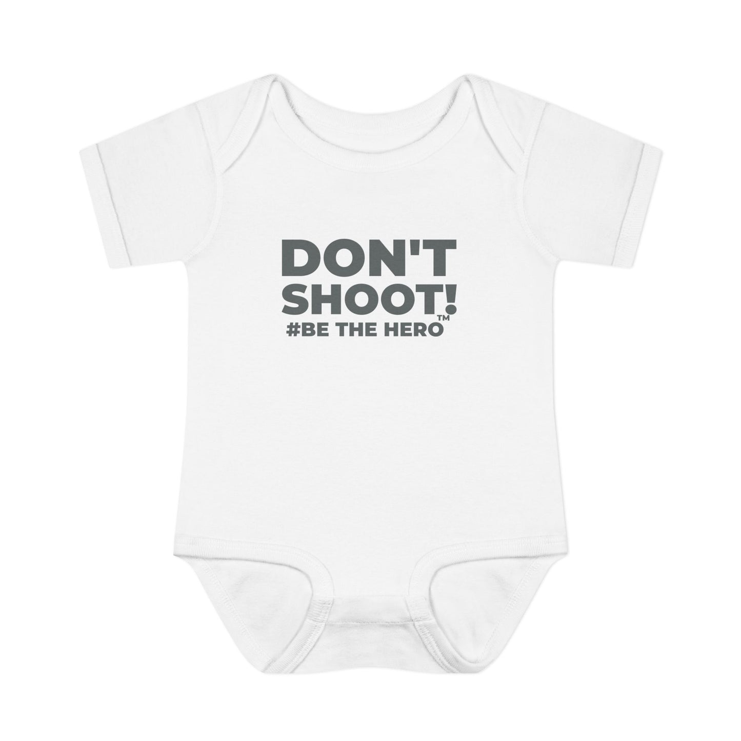 DON'T SHOOT! #BE THE HERO™ INFANT BODYSUIT WORLDWIDE