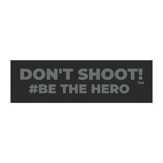 DON'T SHOOT! #BE THE HERO™ CAR MAGNETS WORLDWIDE SHIPPING