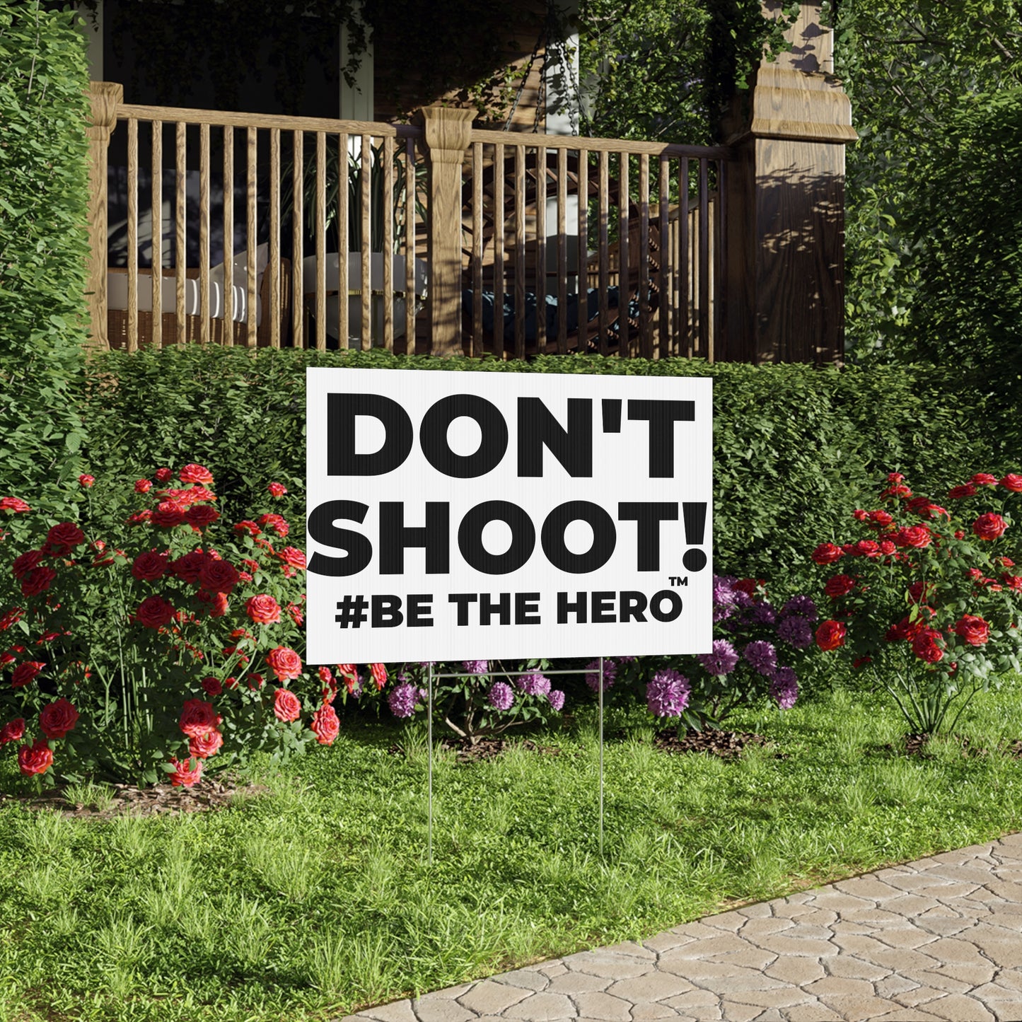 DON'T SHOOT! #BE THE HERO™ LAWN SIGN WORLDWIDE SHIPPING