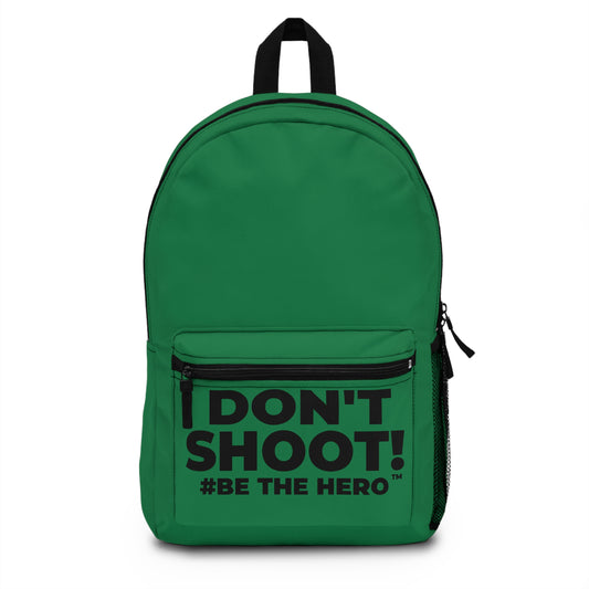 DON'T SHOOT! #BE THE HERO™ BACKPACK WORLDWIDE SHIPPING