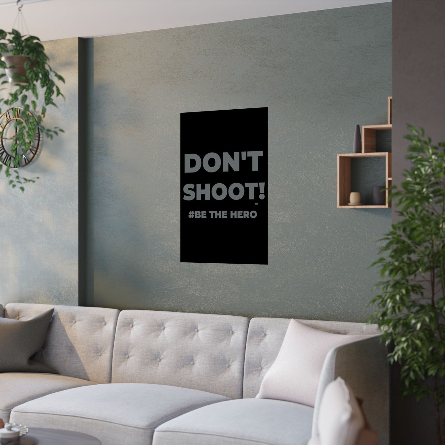DON'T SHOOT! #BE THE HERO™ SATIN POSTER WORLDWIDE