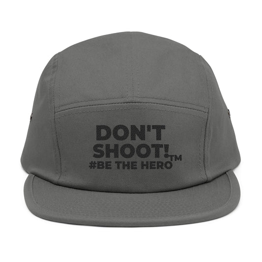 DON'T SHOOT! #BE THE HERO™ 5 PANEL CAP WORLDWIDE SHIPPING