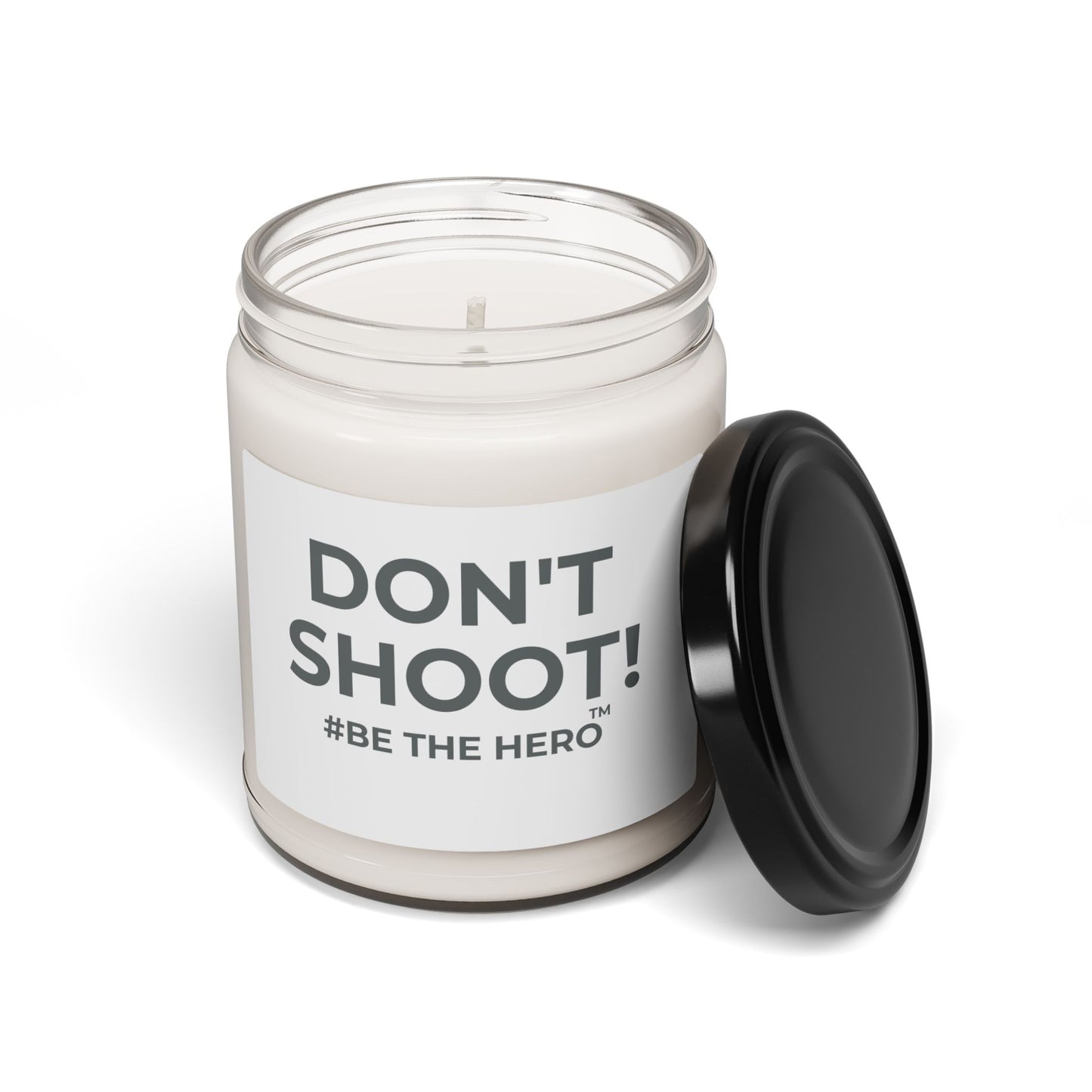 DON'T SHOOT! #BE THE HERO™ SOY CANDLE WORLDWIDE SHIPPING