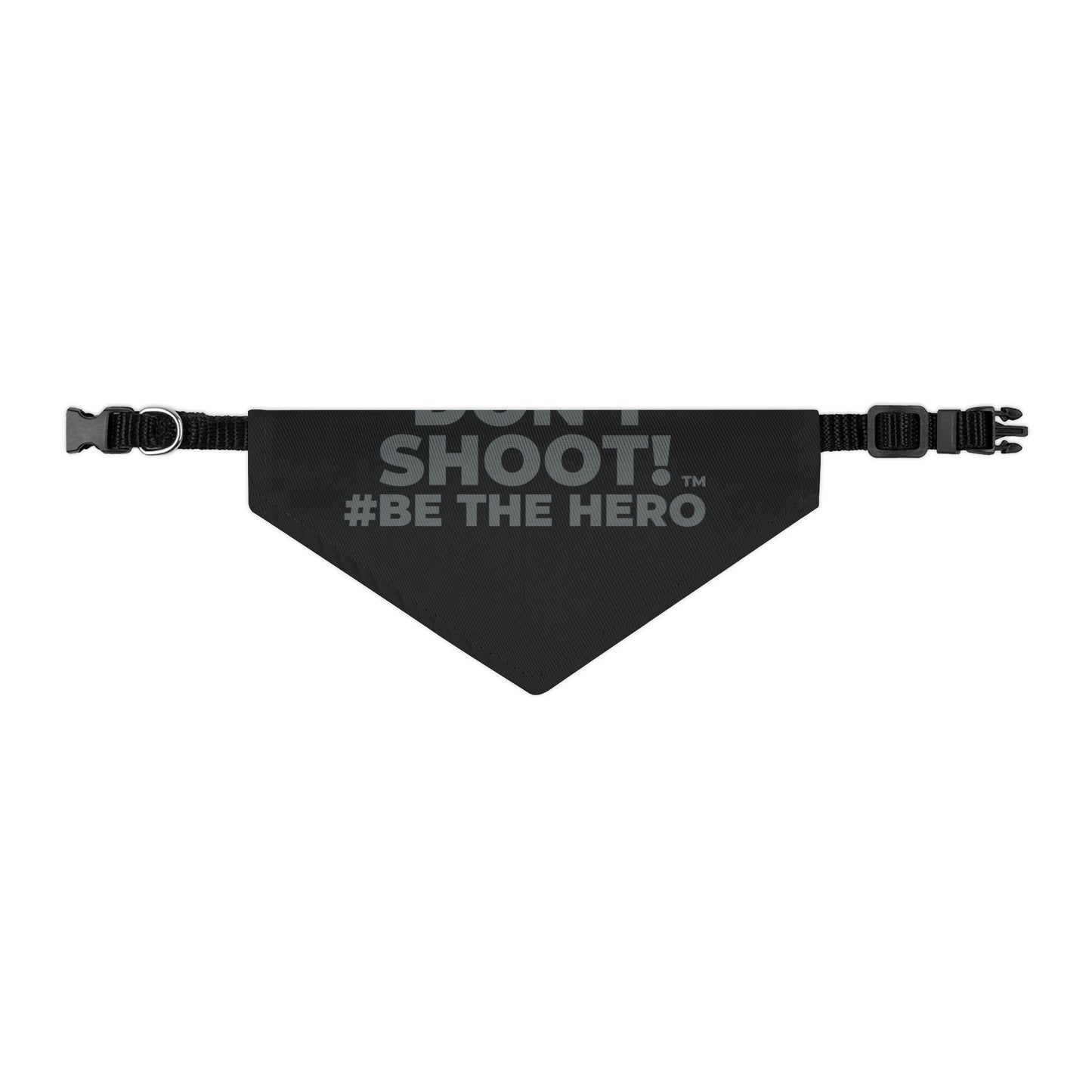DON'T SHOOT! #BE THE HERO™ PET BANDANA WORLDWIDE SHIPPING