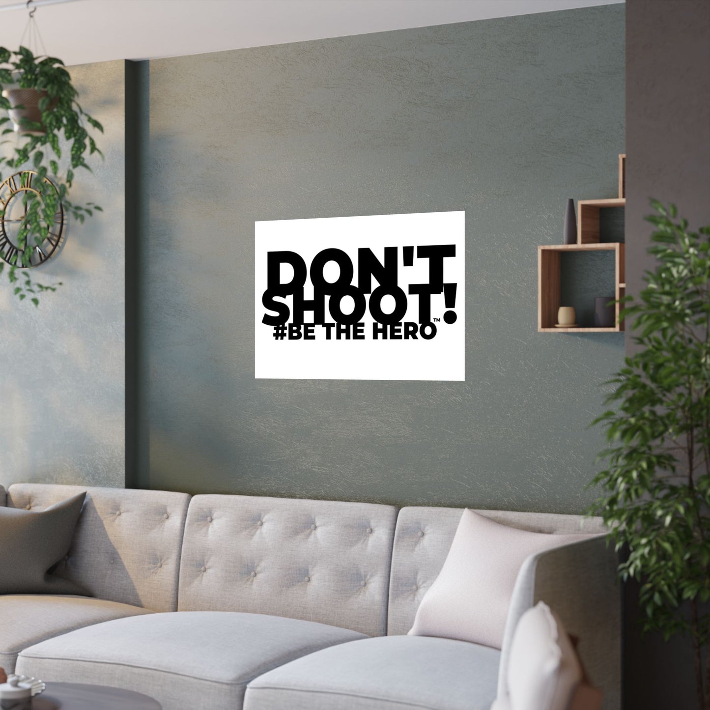 DON'T SHOOT! #BE THE HERO™ SATIN POSTER WORLDWIDE