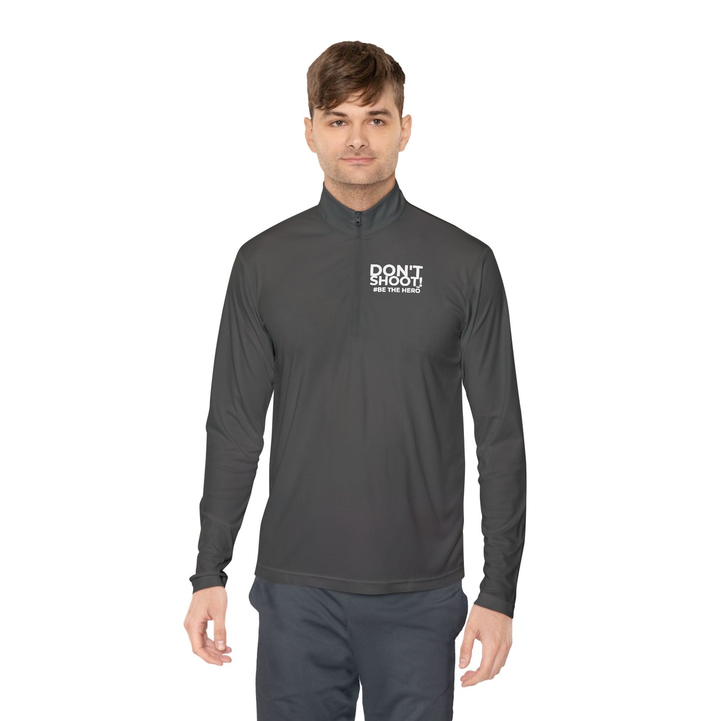 DON'T SHOOT! #BE THE HERO™ QTR-ZIP PULLOVER WORLDWIDE