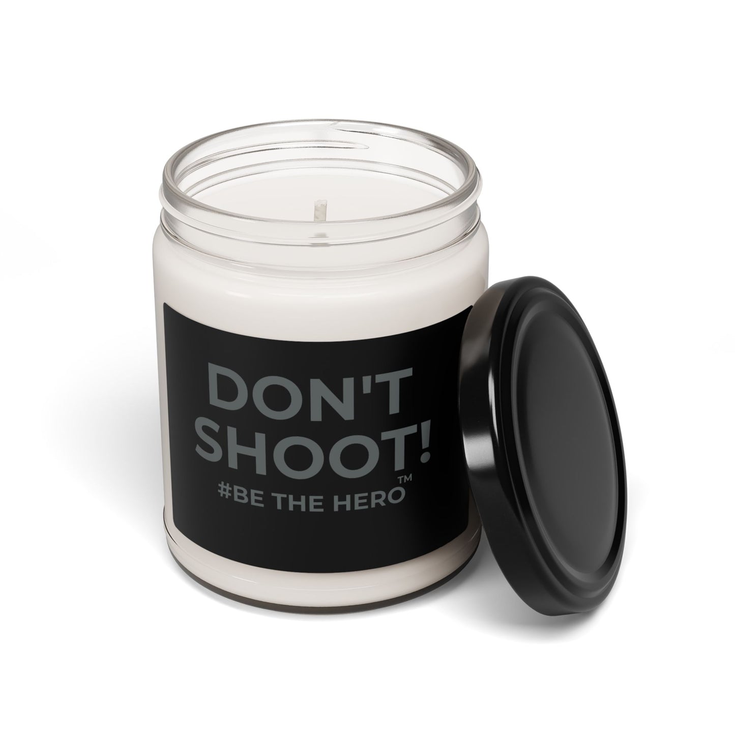 DON'T SHOOT! #BE THE HERO™ SOY CANDLE WORLDWIDE SHIPPING
