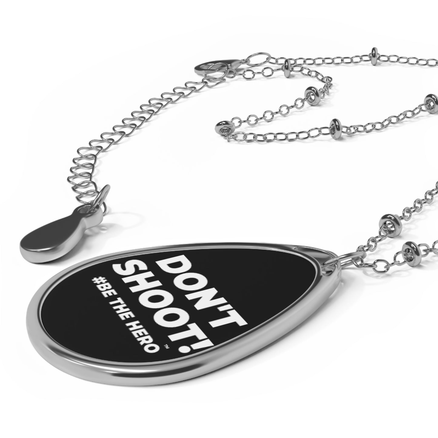 DON'T SHOOT! #BE THE HERO™ OVAL NECKLACE WORLDWIDE SHIPPING