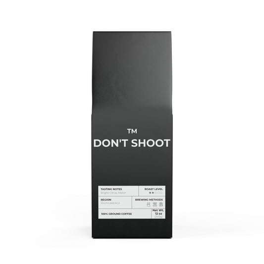 DON'T SHOOT! #BE THE HERO™ COFFEE DARK FRENCH ROAST