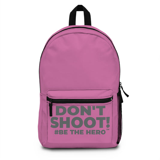 DON'T SHOOT! #BE THE HERO™ BACKPACK WORLDWIDE SHIPPING