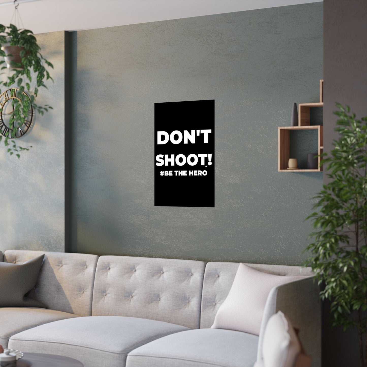 DON'T SHOOT! #BE THE HERO™ SATIN POSTER WORLDWIDE