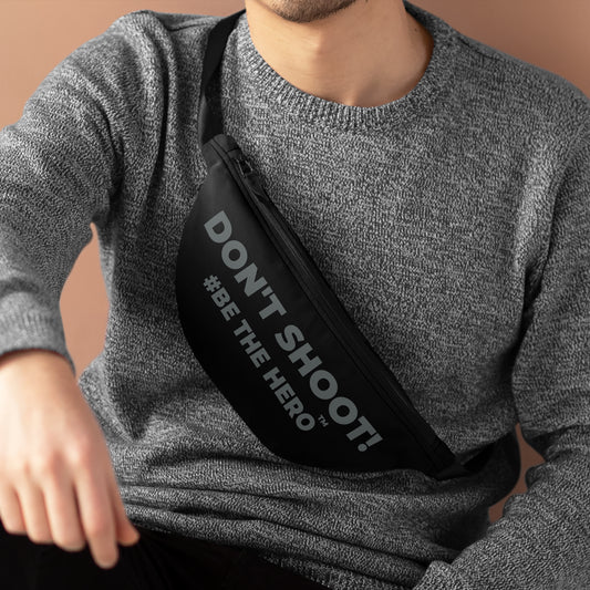 DON'T SHOOT! #BE THE HERO™ FANNY PACK WORLDWIDE SHIPPING