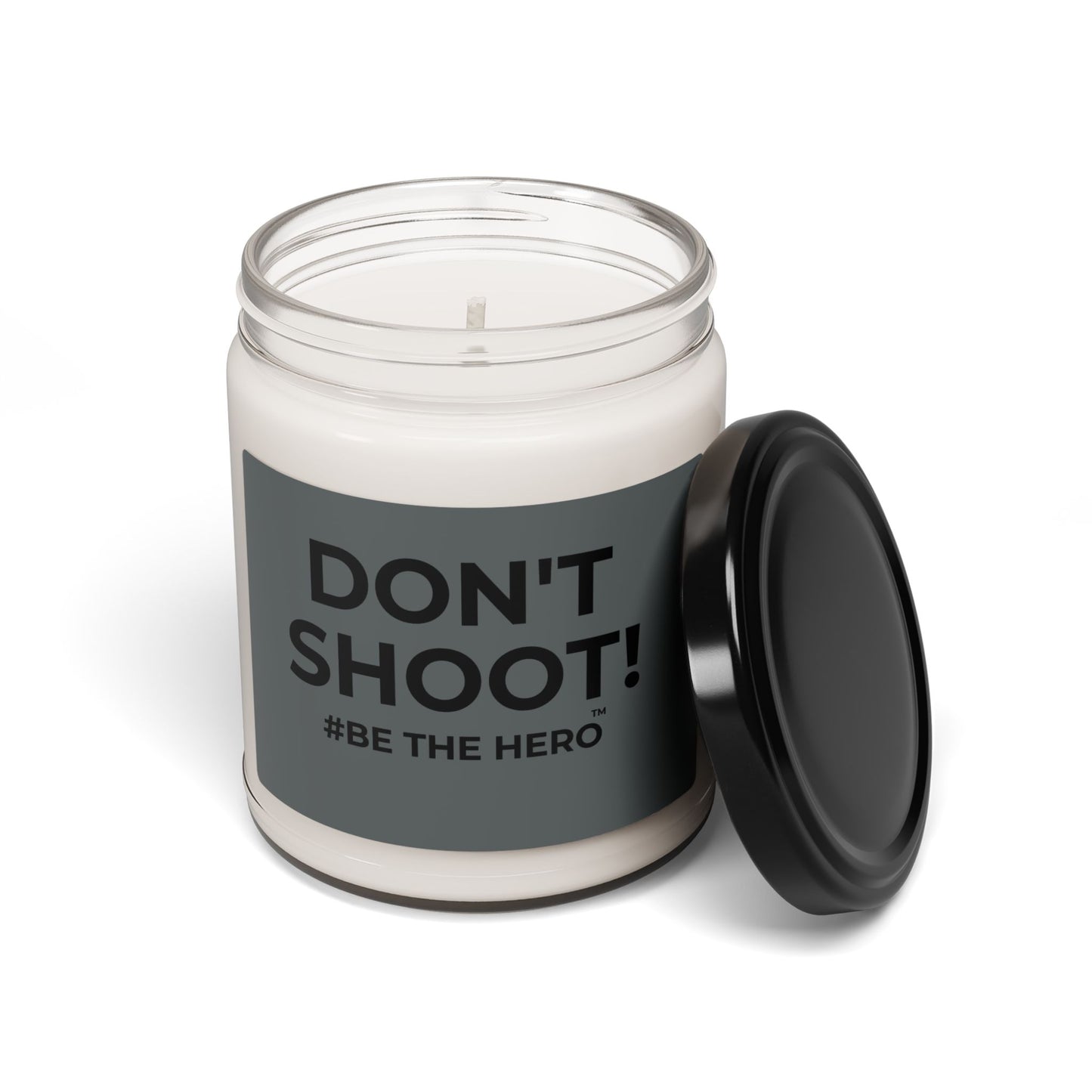 DON'T SHOOT! #BE THE HERO™ SOY CANDLE WORLDWIDE SHIPPING