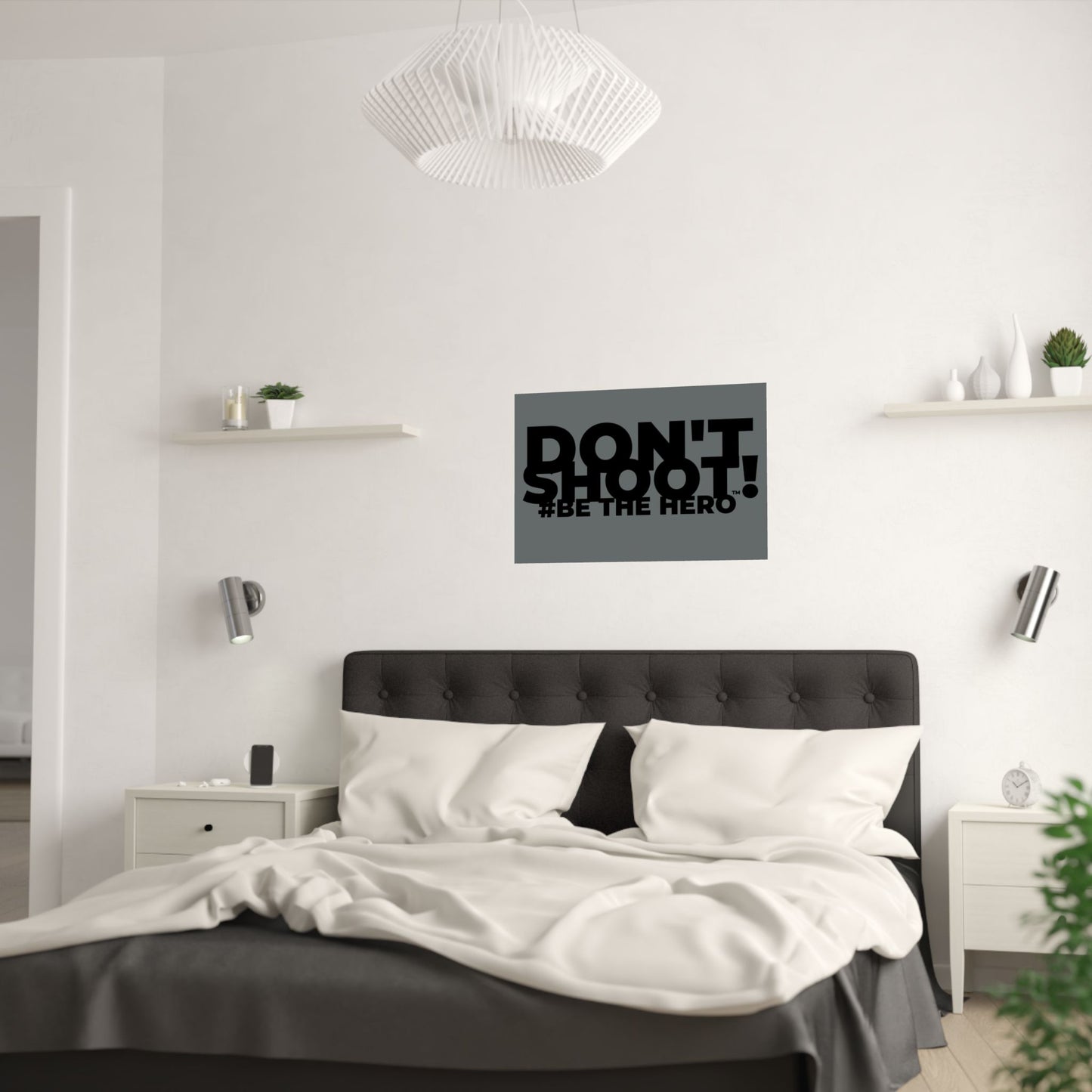 DON'T SHOOT! #BE THE HERO™ SATIN POSTER WORLDWIDE