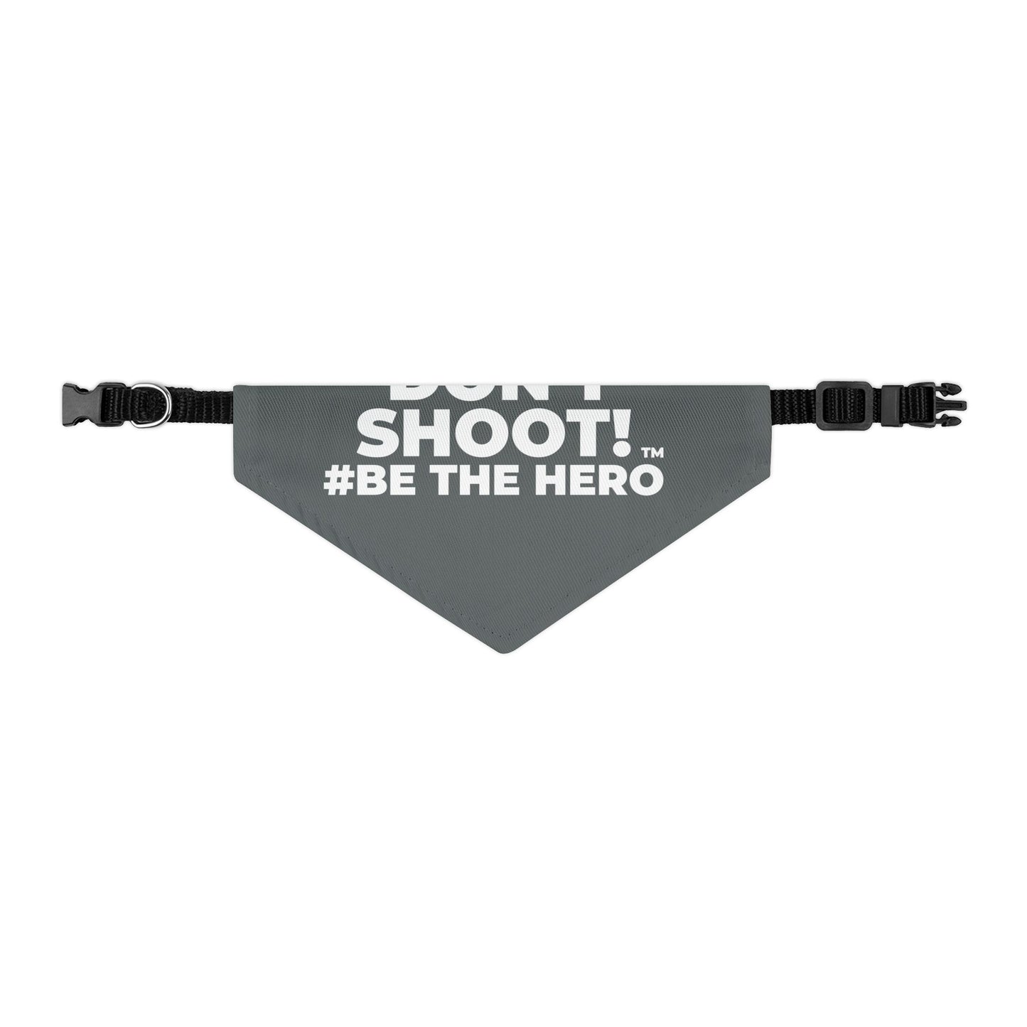 DON'T SHOOT! #BE THE HERO™ PET BANDANA WORLDWIDE SHIPPING