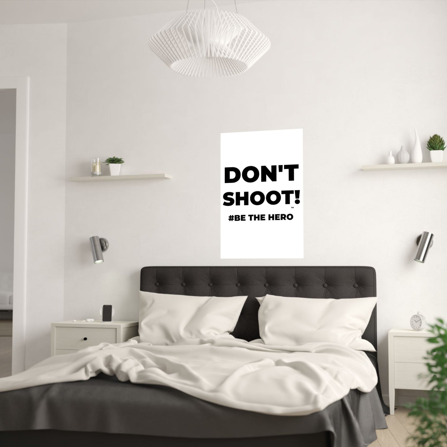 DON'T SHOOT! #BE THE HERO™ SATIN POSTER WORLDWIDE
