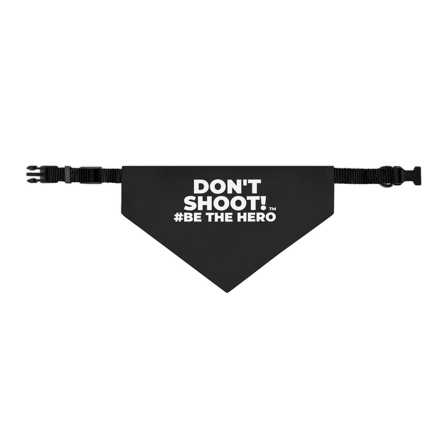 DON'T SHOOT! #BE THE HERO™ PET BANDANA WORLDWIDE SHIPPING