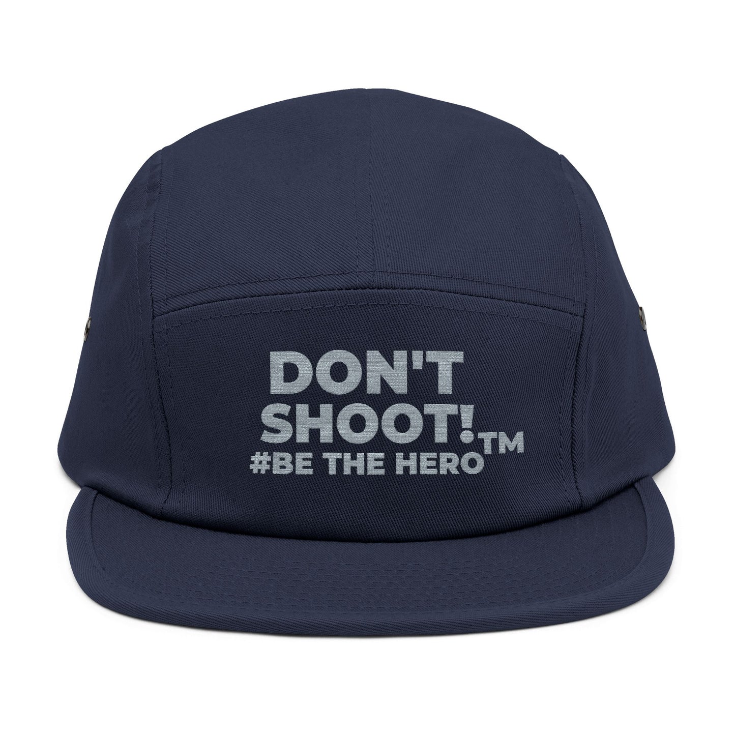 DON'T SHOOT! #BE THE HERO™ 5 PANEL CAP WORLDWIDE SHIPPING