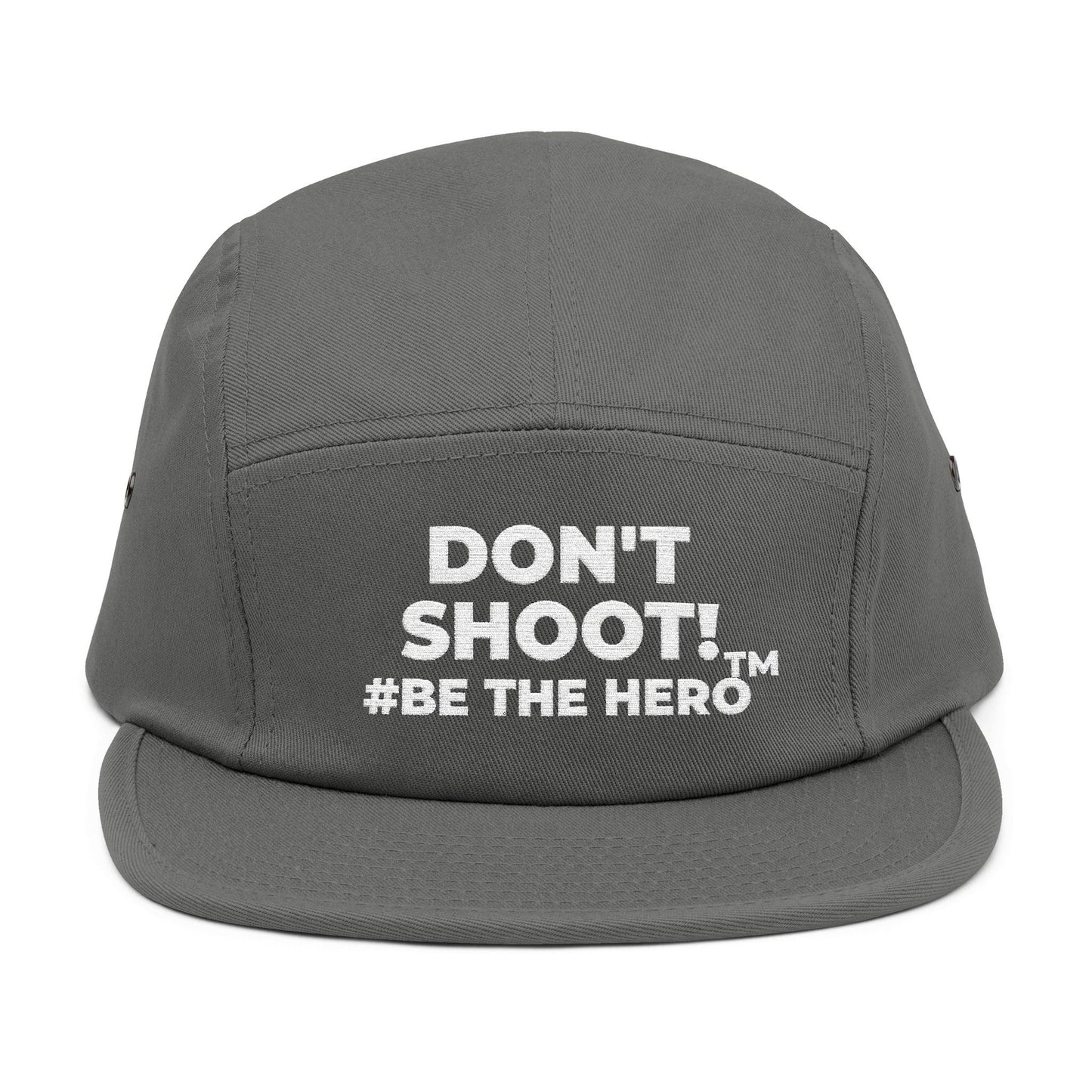 DON'T SHOOT! #BE THE HERO™ 5 PANEL CAP WORLDWIDE SHIPPING