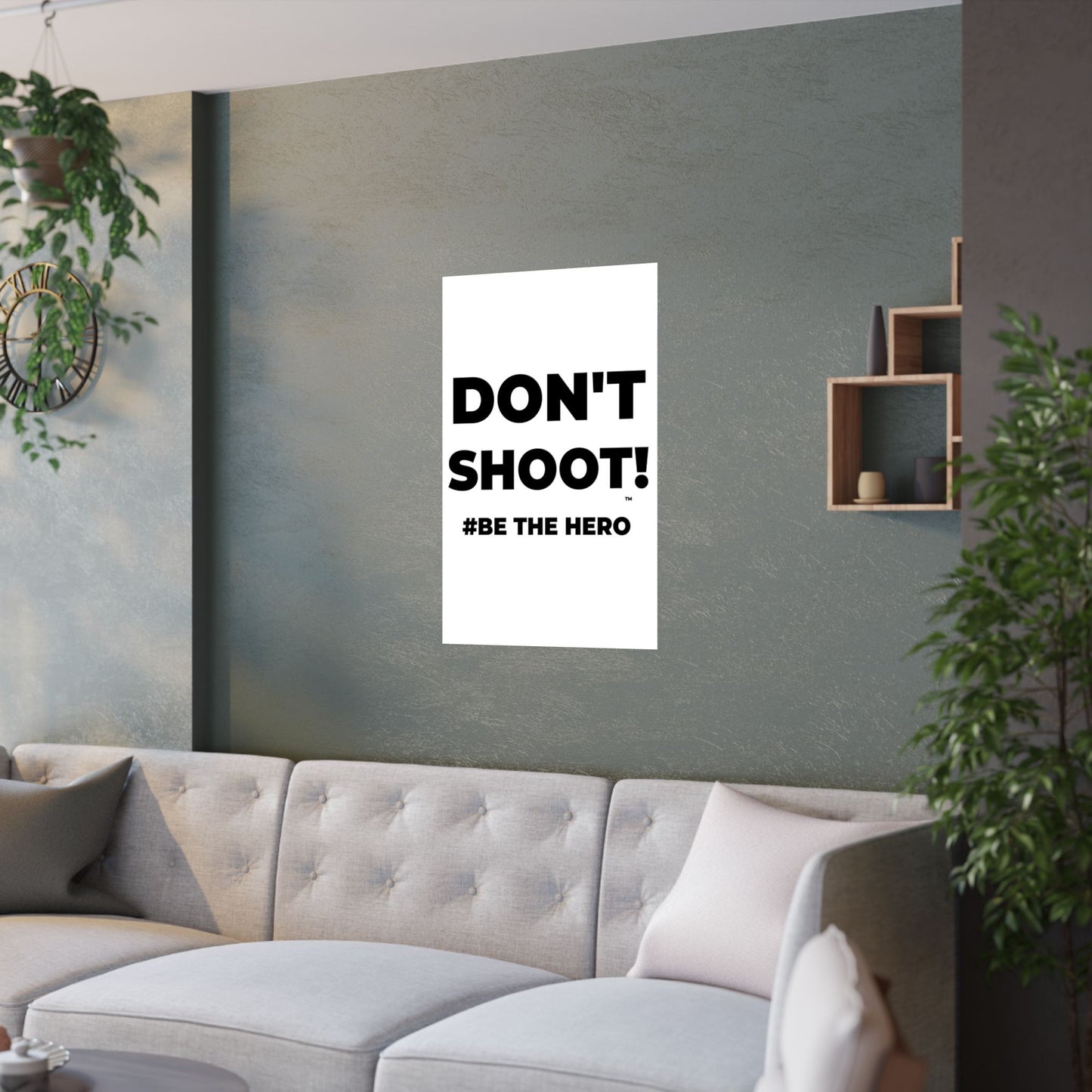 DON'T SHOOT! #BE THE HERO™ SATIN POSTER WORLDWIDE