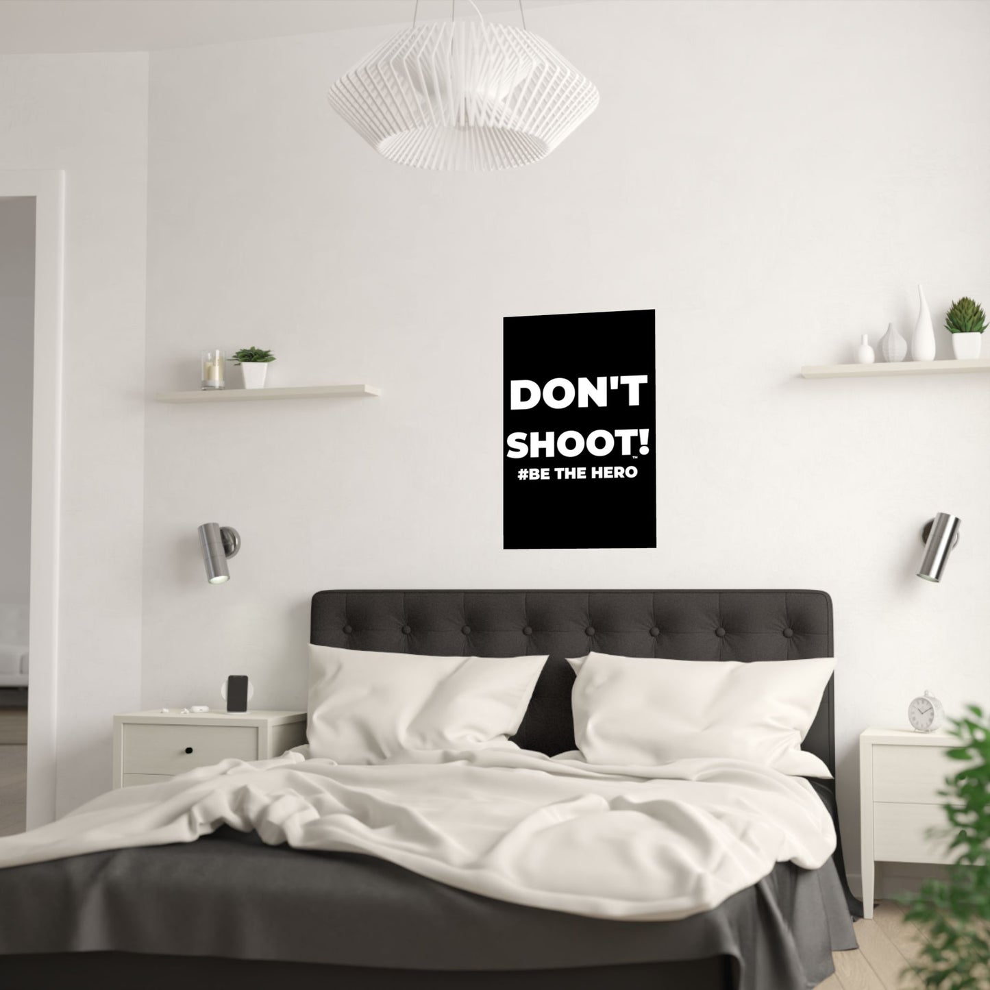 DON'T SHOOT! #BE THE HERO™ SATIN POSTER WORLDWIDE