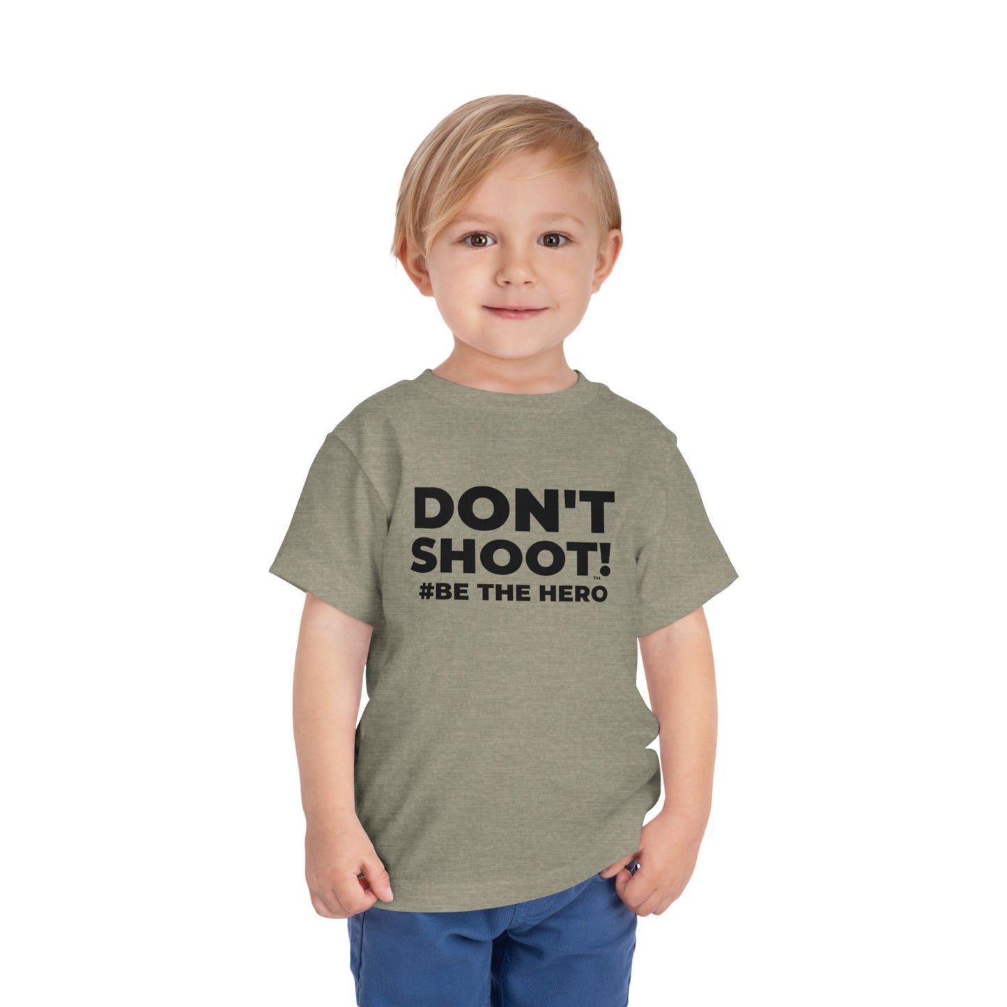DON'T SHOOT! #BE THE HERO™ TODDLER TEE WORLDWIDE SHIPPING
