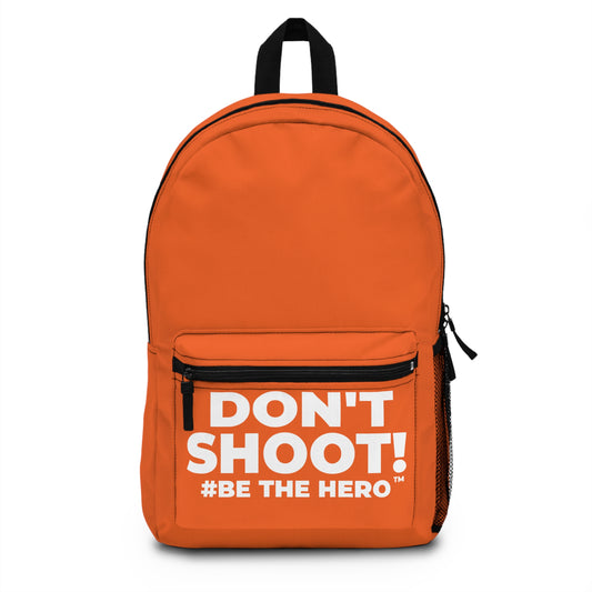 DON'T SHOOT! #BE THE HERO™ BACKPACK WORLDWIDE SHIPPING