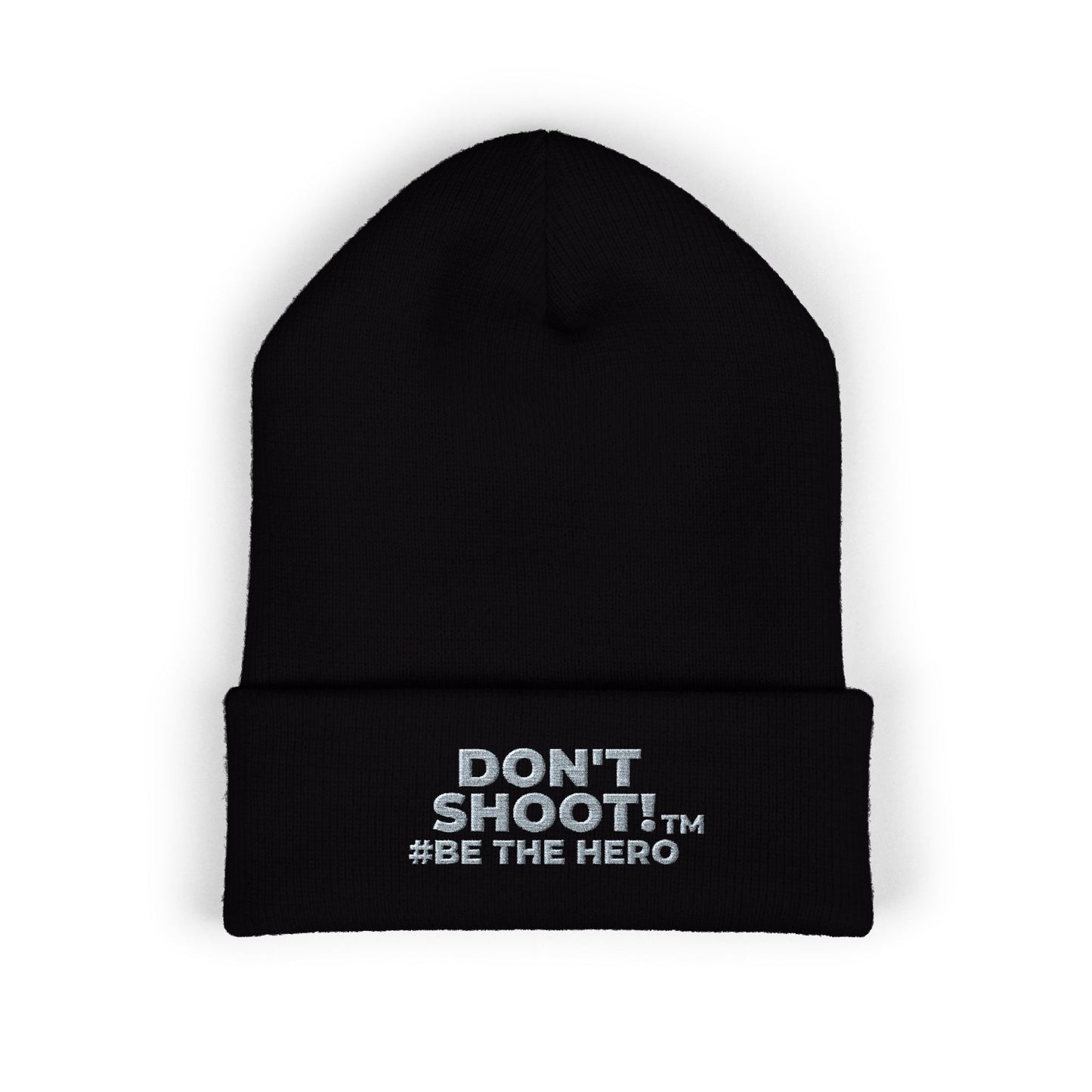 DON'T SHOOT! #BE THE HERO™ CUFFED BEANIE WORLDWIDE