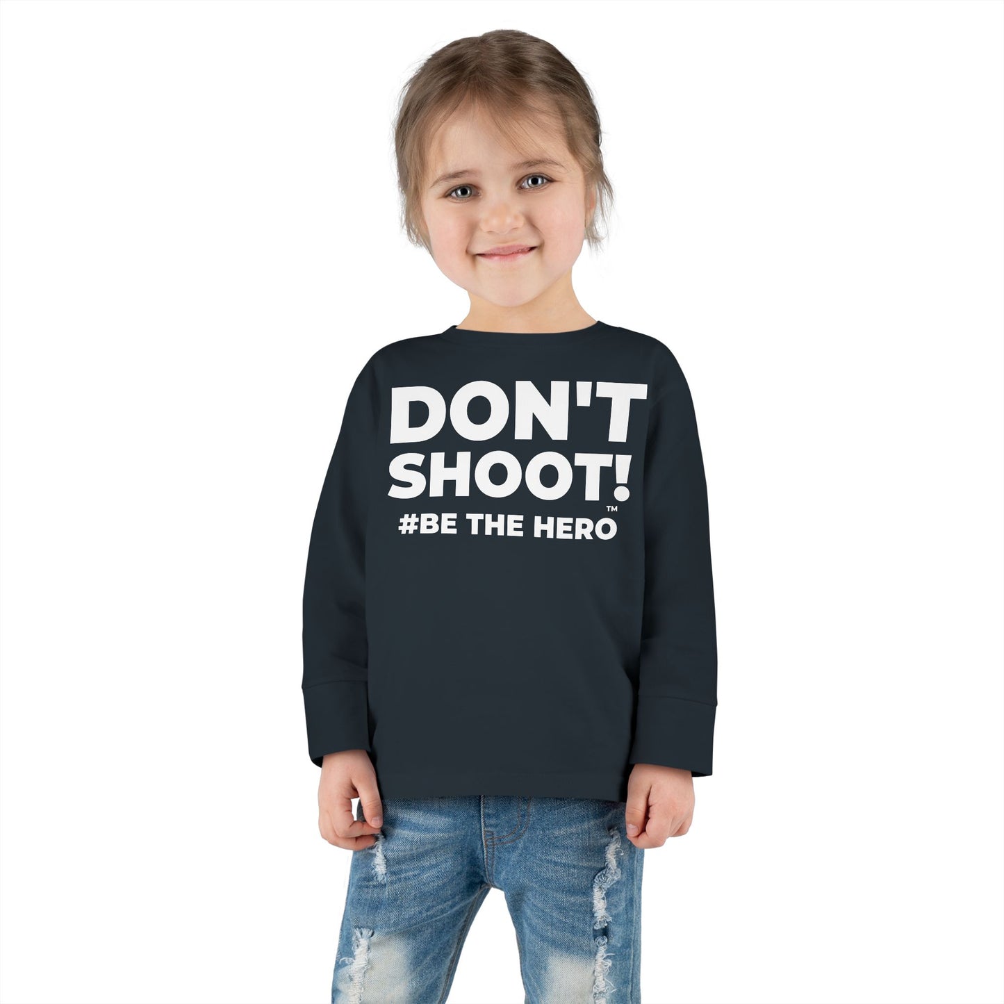 DON'T SHOOT! #BE THE HERO™ TODDLER TEE WORLDWIDE SHIPPING