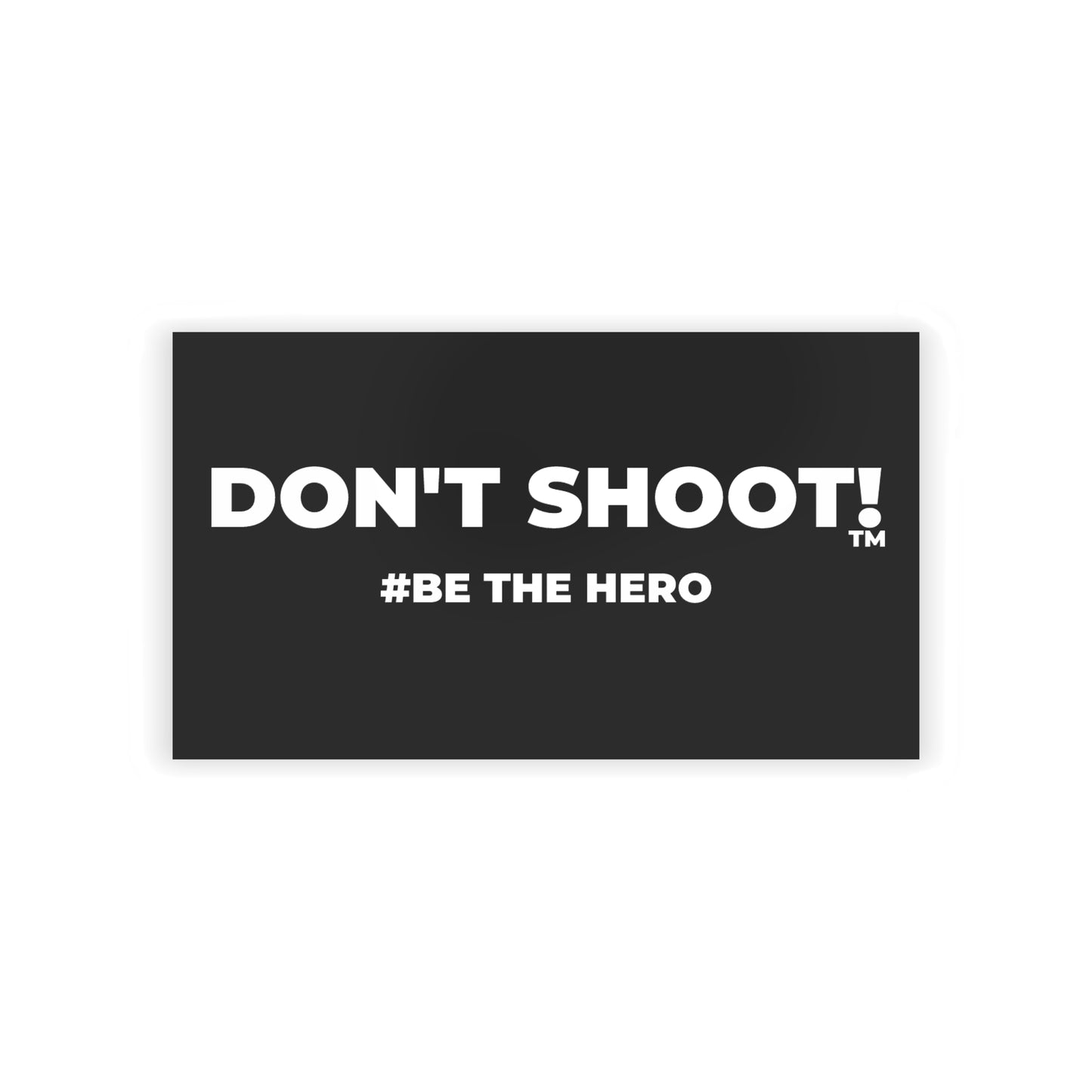DON'T SHOOT! #BE THE HERO™ BUSINESS CARDS WORLDWIDE