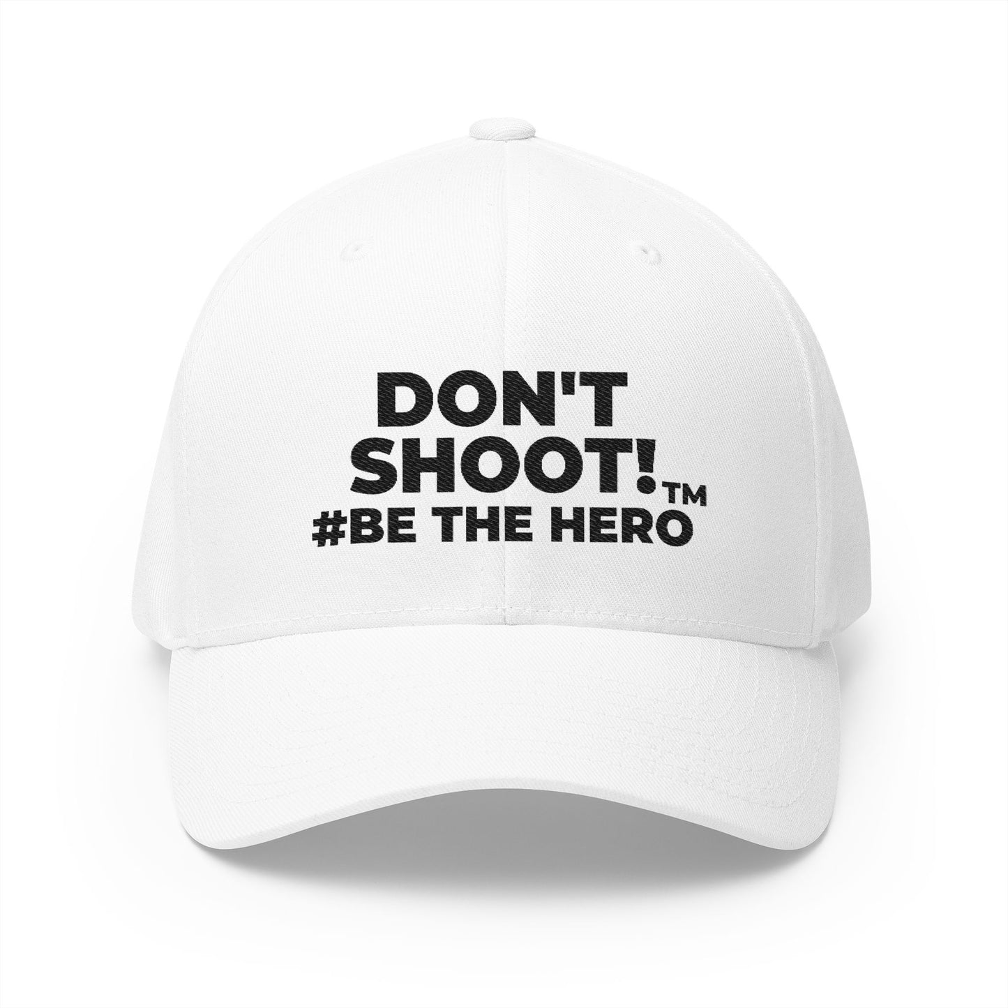 DON'T SHOOT! #BE THE HERO™ CLOSED BACK CAP WORLDWIDE SHIPPING