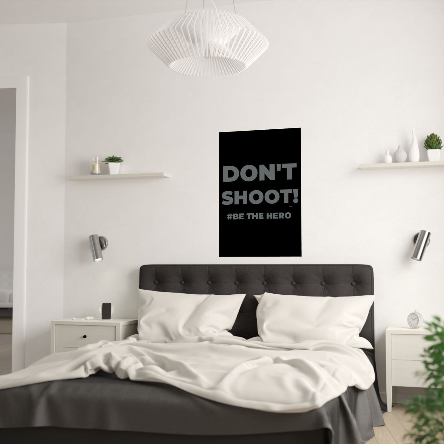 DON'T SHOOT! #BE THE HERO™ SATIN POSTER WORLDWIDE