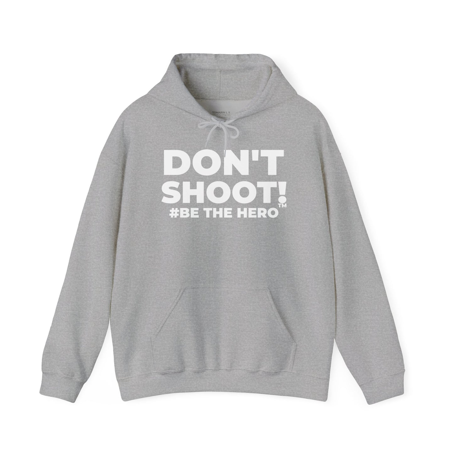 DON'T SHOOT! #BE THE HERO™ UNISEX HOODIE WORLDWIDE SHIPPING