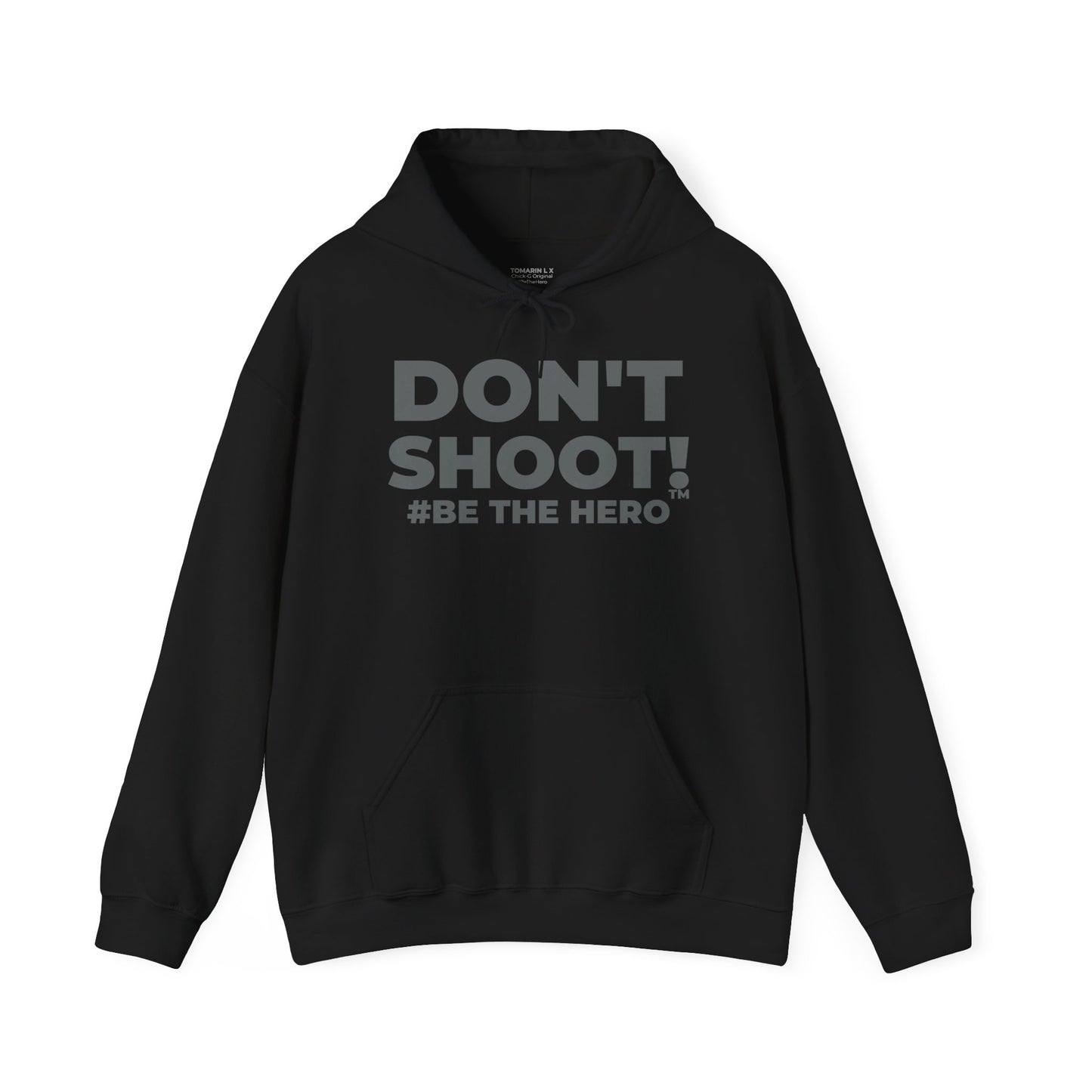 DON'T SHOOT! #BE THE HERO™ UNISEX HOODIE WORLDWIDE SHIPPING
