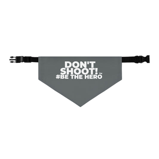 DON'T SHOOT! #BE THE HERO™ PET BANDANA WORLDWIDE SHIPPING