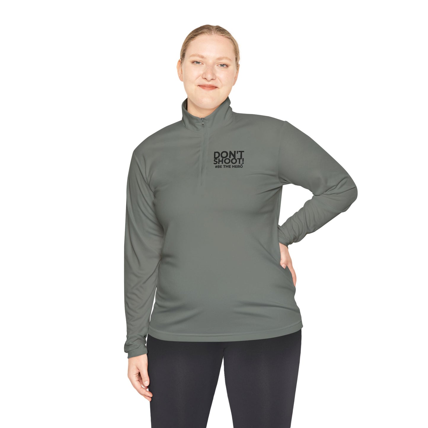 DON'T SHOOT! #BE THE HERO™ QTR-ZIP PULLOVER WORLDWIDE