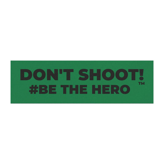 DON'T SHOOT! #BE THE HERO™ CAR MAGNETS WORLDWIDE SHIPPING