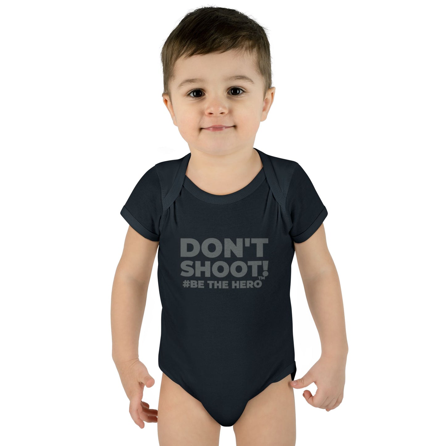 DON'T SHOOT! #BE THE HERO™ INFANT BODYSUIT WORLDWIDE
