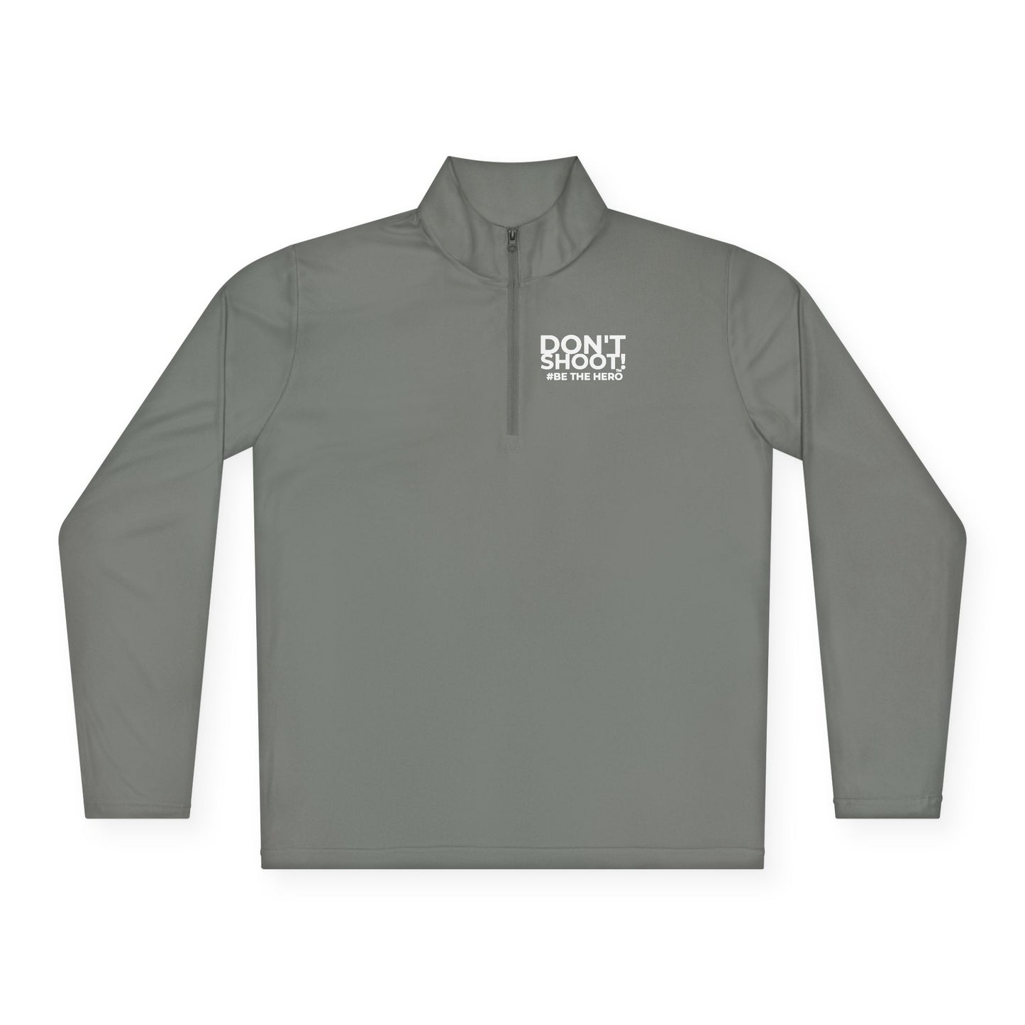 DON'T SHOOT! #BE THE HERO™ QTR-ZIP PULLOVER WORLDWIDE