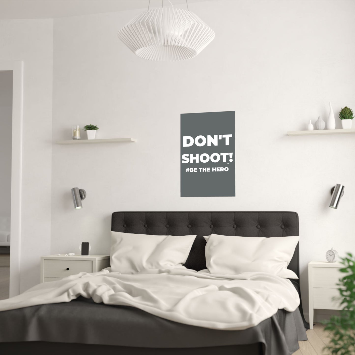 DON'T SHOOT! #BE THE HERO™ SATIN POSTER WORLDWIDE