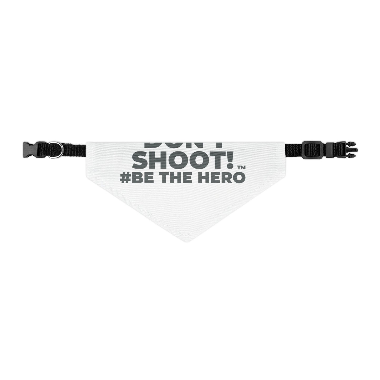 DON'T SHOOT! #BE THE HERO™ PET BANDANA WORLDWIDE SHIPPING