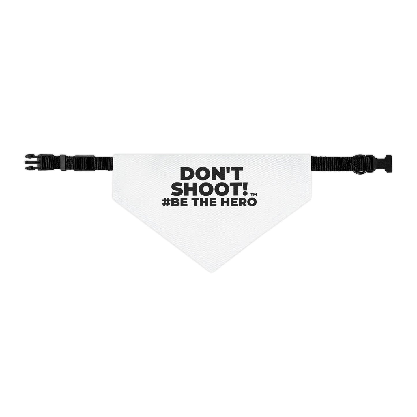 DON'T SHOOT! #BE THE HERO™ PET BANDANA WORLDWIDE SHIPPING